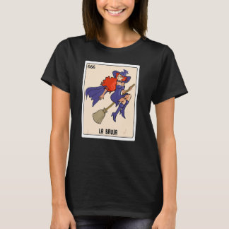La Bruja The Witch  Mexican Lottery Bingo Card Gam T-Shirt