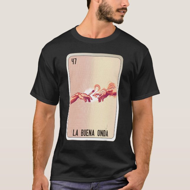 La Buena Onda Mexican Slang Lottery Bingo Cards T-Shirt (Front)