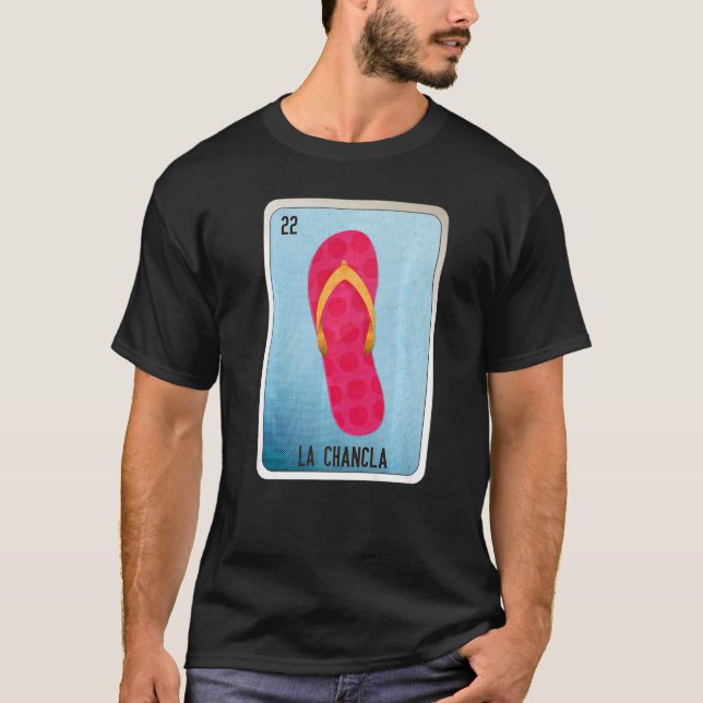 La Chancla Mexican Slang Lottery Bingo Cards  1 T-Shirt (Front)