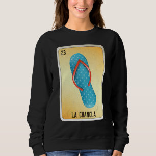 La Chancla Mexican Slang Lottery Bingo Cards 2 Sweatshirt