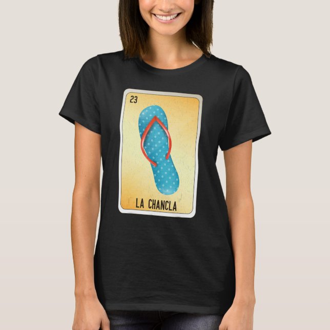 La Chancla Mexican Slang Lottery Bingo Cards 2 T-Shirt (Front)