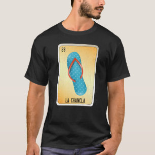 La Chancla Mexican Slang Lottery Bingo Cards 2 T-Shirt