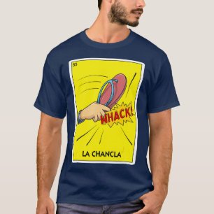 La Chancla Mexico Flip Flop Latino Mom Chancla T-Shirt
