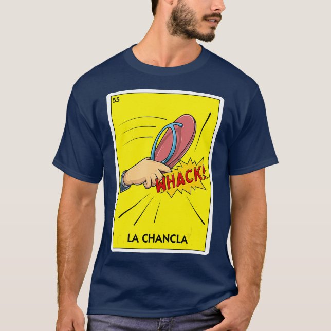 La Chancla Mexico Flip Flop  Latino Mom Chancla T-Shirt (Front)