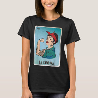 La Chingona Mexican Slang Chicano Bingo Cards T-Shirt