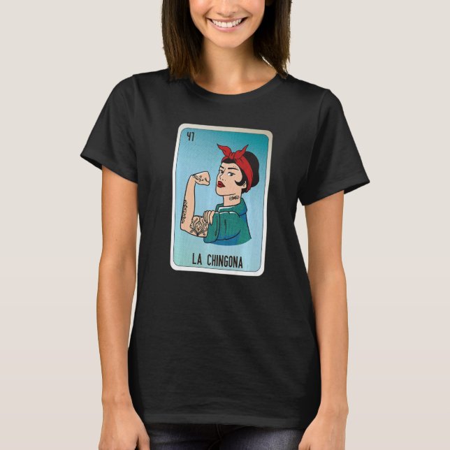 La Chingona Mexican Slang Lottery Bingo Cards   T-Shirt (Front)