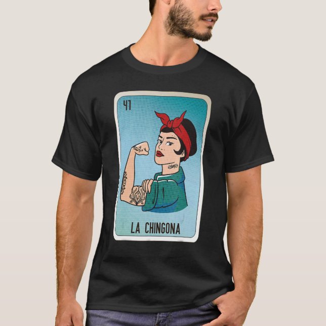 La Chingona Mexican Slang Lottery Bingo Cards T-Shirt (Front)