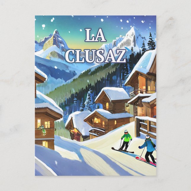 La Clusaz: Snow Sparkling, Authentic Charm Postcard (Front)