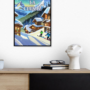 La Clusaz: Snow Sparkling, Authentic Charm Poster