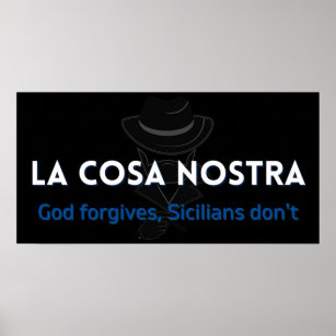La Cosa Nostra  White on Black Poster