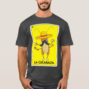 La Cucaracha Cockroach With Taco Beer Mexican T-Shirt