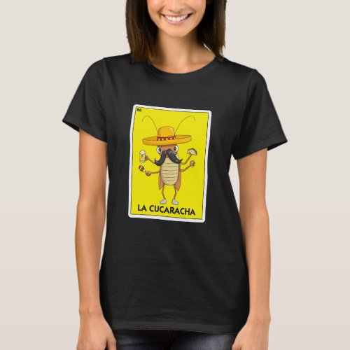 La Cucaracha Cockroach With Taco Beer T_Shirt