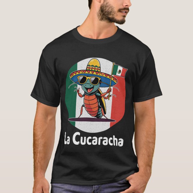 La Cucaracha T-Shirt (Front)
