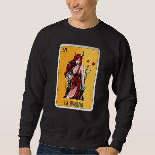 La Diablita Mexican Slang Lottery Bingo Cards   Sweatshirt