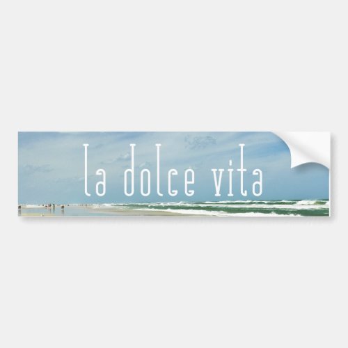 La Dolce Vita Beach Bumper Sticker