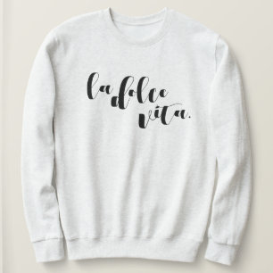 La Dolce Vita Cozy Comfy Travel Sweatshirt