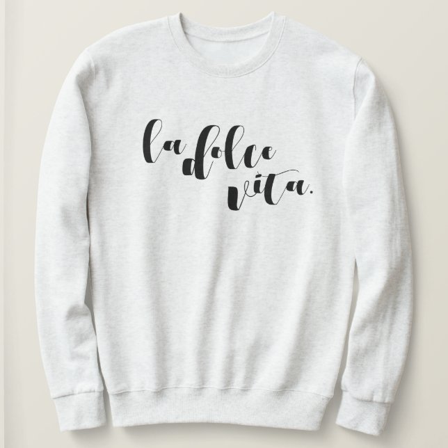 La Dolce Vita Cozy Comfy Travel Sweatshirt (Design Front)