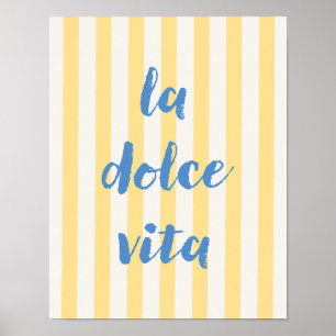 La Dolce Vita Italian Quote Poster, Yellow Striped Poster
