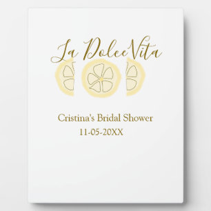 La Dolce Vita yellow lemon bridal shower pastel bo Plaque