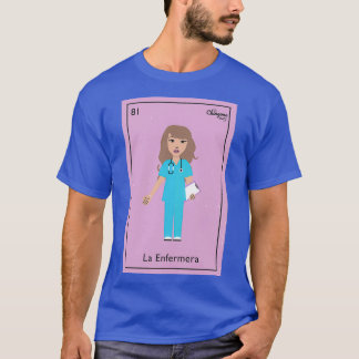 La Enfermera 1 T-Shirt