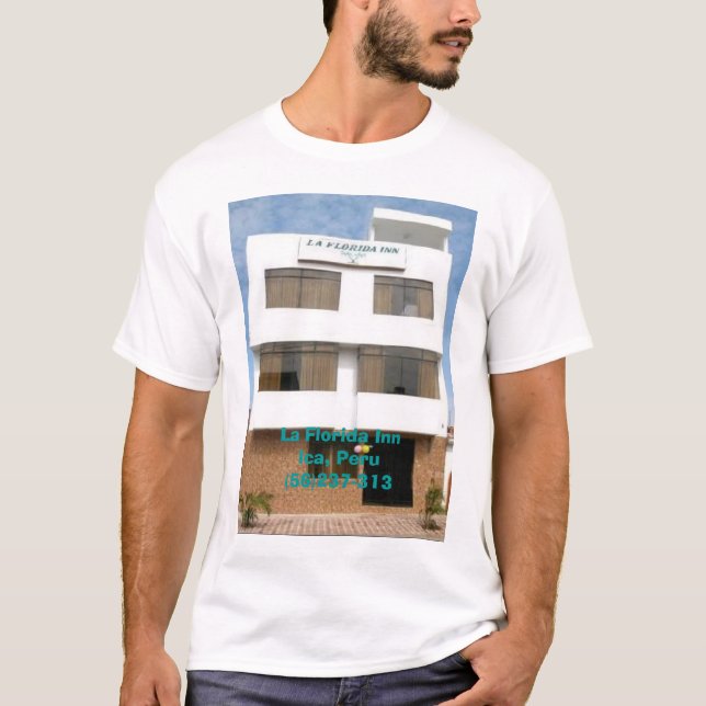 La Florida Inn Ica, Peru  T-Shirt (Front)