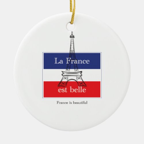 La France est Belle Ceramic Ornament