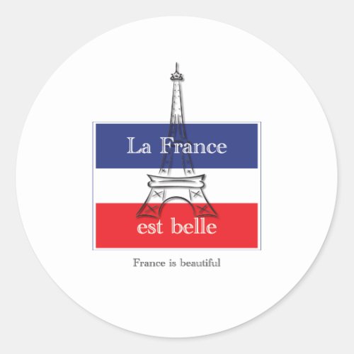 La France est Belle Classic Round Sticker