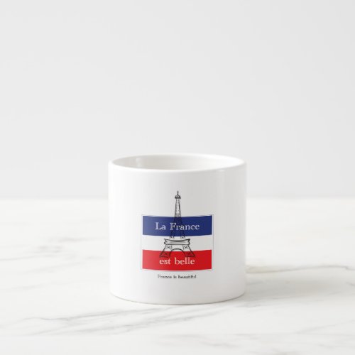 La France est Belle Espresso Cup