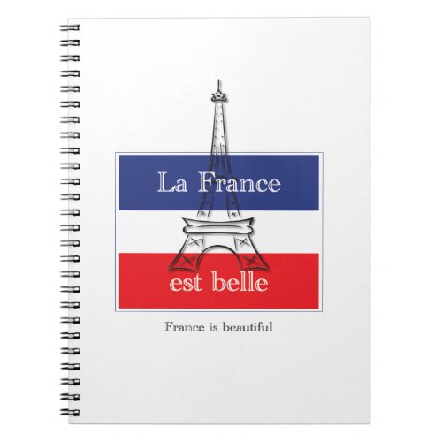 La France est Belle Notebook