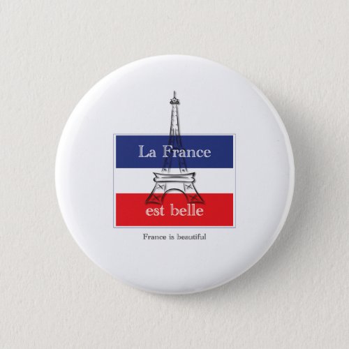La France est Belle Pinback Button