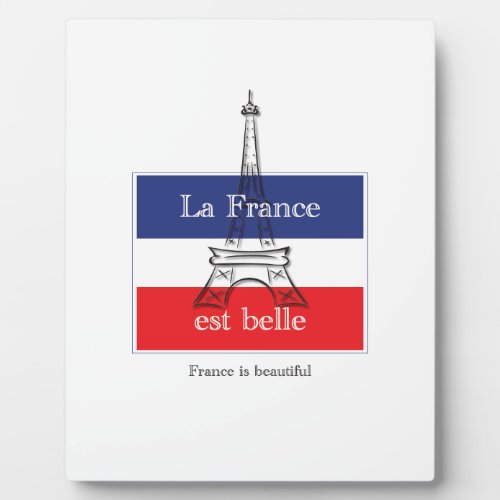 La France est Belle Plaque