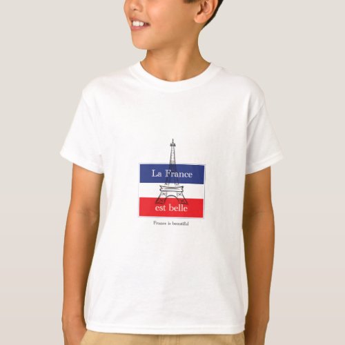 La France est Belle T_Shirt