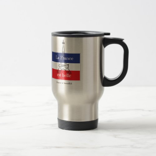 La France est Belle Travel Mug