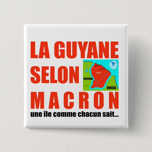 La Guyane selon Macron est une île Button (Front)