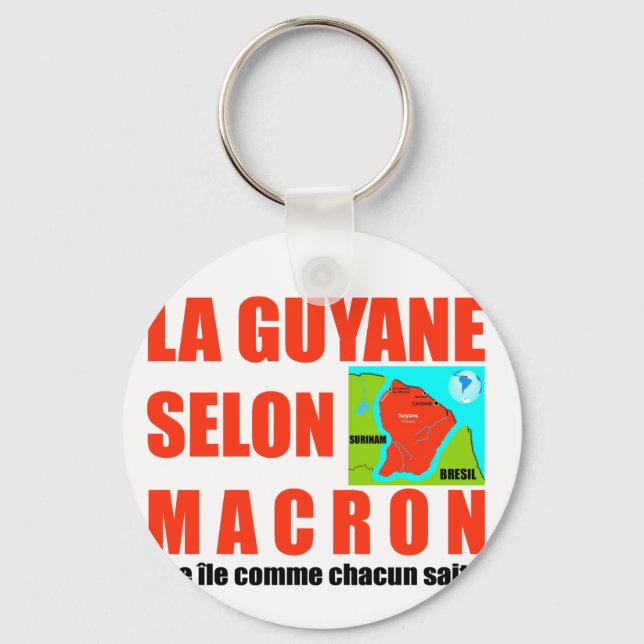 La Guyane selon Macron est une île Keychain (Front)