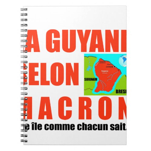 La Guyane selon Macron est une le Notebook