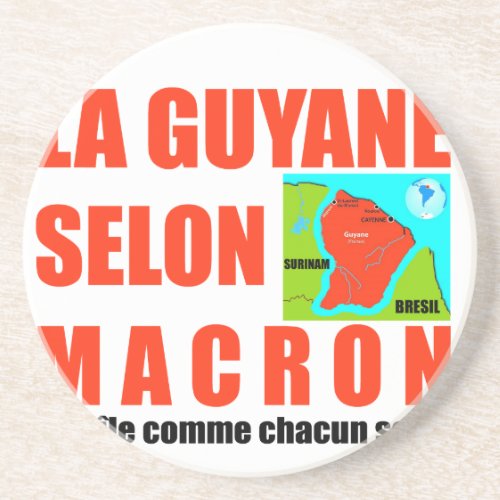 La Guyane selon Macron est une le Sandstone Coaster