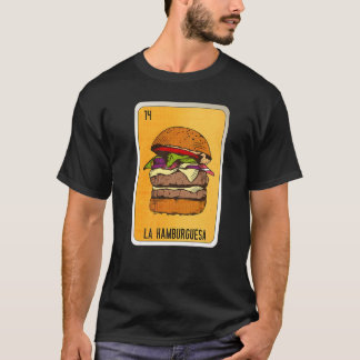 La Hamburguesa Mexican Slang Lottery Bingo Cards T-Shirt