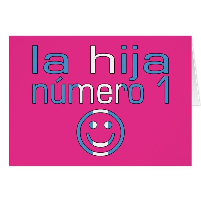 La Hija Número 1   Number 1 Daughter in Guatemalan Greeting Card