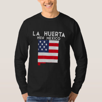 LA HUERTA USA State America Travel New Mexican New T-Shirt