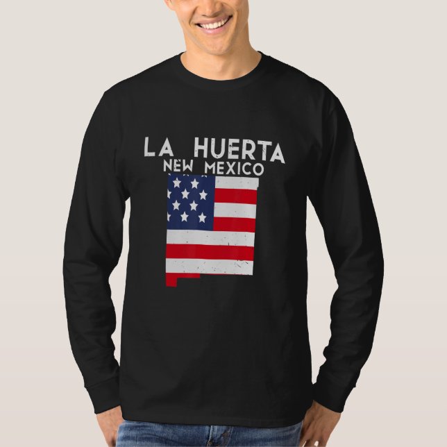 LA HUERTA USA State America Travel New Mexican New T-Shirt (Front)