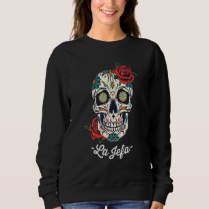 La Jefa Floral Sugar Skull Dia De Los Muertos Wome Sweatshirt