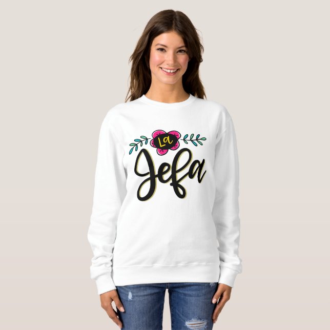La Jefa, hand lettering Sweatshirt (Front Full)