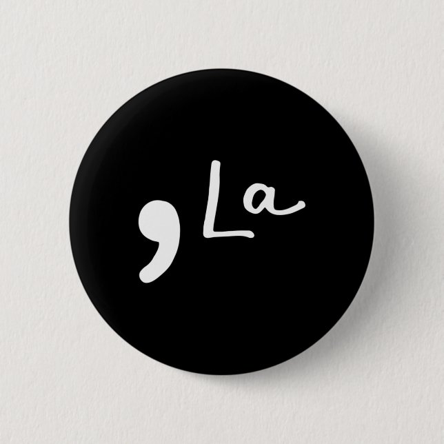 La Kamala Harris Funny Democrat Support 2020 Biden Button (Front)