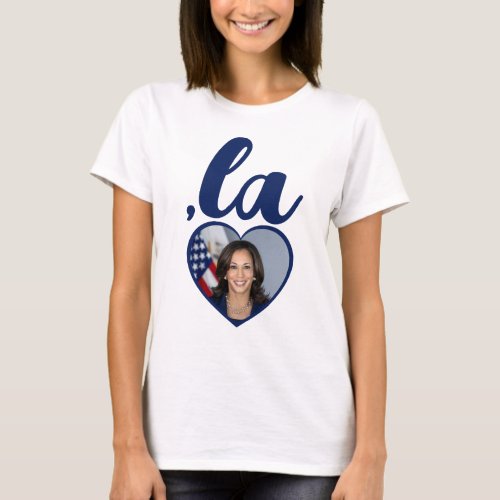 la KAMALA photo heart blue democrat text  T_Shirt