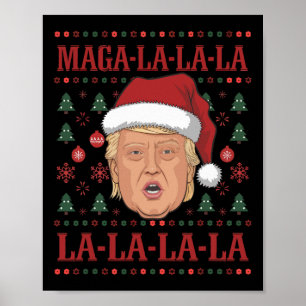 La La La Donald Trump Potus 47 Ugly Christmas 2  Poster