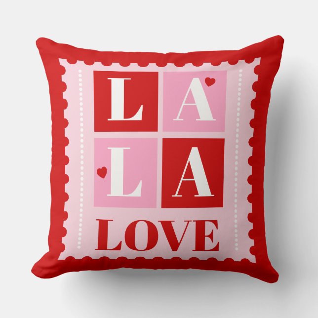 La La Love Valentine’s Day Throw Pillow (Front)