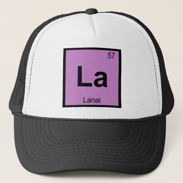 La - Lanai Hawaii Island Chemistry Periodic Table Trucker Hat (Front)