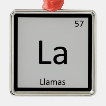 La - Llamas Chemistry Periodic Table Element Metal Ornament by itselemental at Zazzle