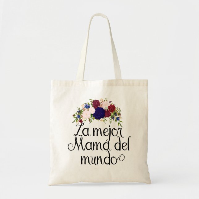 La Major Mamá Del Mundo Spanish Mother's Day Tote Bag (Front)